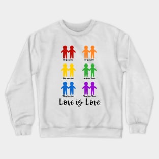 Love is Love Crewneck Sweatshirt